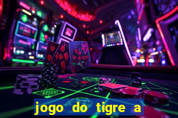 jogo do tigre a partir de 1 real